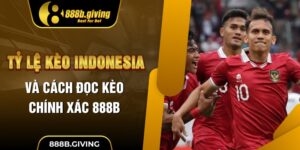 Tỷ Lệ Kèo Indonesia Là Gì